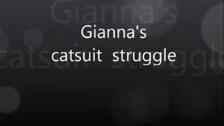 Gianna's catsuit Struggle