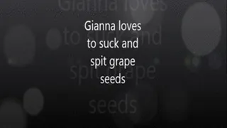 Gianna Loves to Suck And spit Grape Seeds