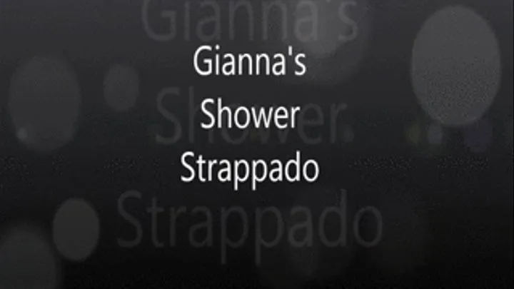 Gianna's Shower Strappado