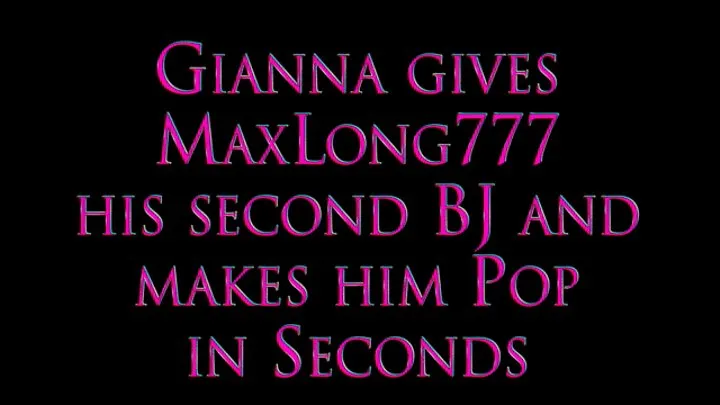 Gianna`s Fan Experience With Maxlong777