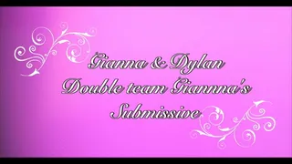 Gianna And Dylan Double Team Gianna's Submissive