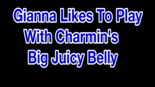 Gianna Likes To Play With Charmin's Juicy Belly