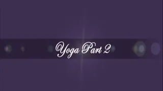 Yoga Part 2