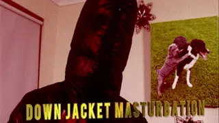 Down Jacket Masturbation