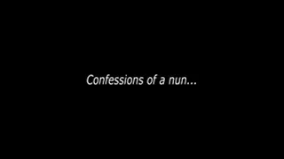 Confessions Of A Nun