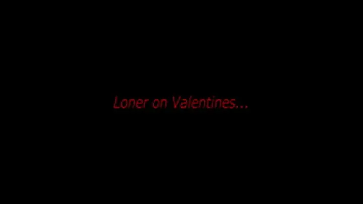 Loner On Valentines Day