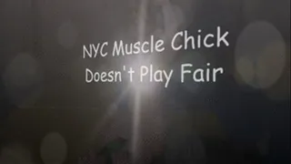 N.Y. Muscle Chick Doesn't Play Fair
