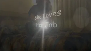 She Loves Her Job