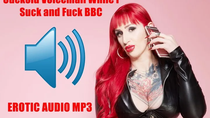 Cuckold Voicemail while I suck and fuck BBC AUDIO MP3