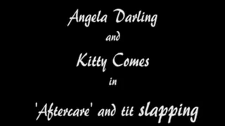 M100142 Angela Darling and Kitty Comes in Aftercare and tit slapping'