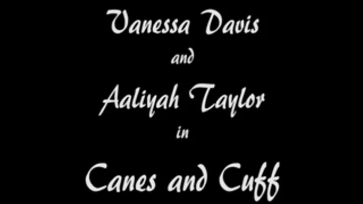 00093 Vanessa Davis and Aaliyah Taylor in Canes and Cuffs