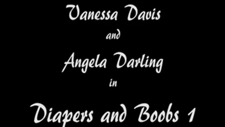 Vanessa Davis and Angela Darling in wet diapers, boobies and binkis 1 of 2