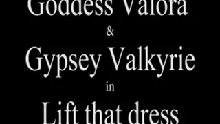 M100306 Goddess Valora and Gypsey Valkyrie in Lift that dress