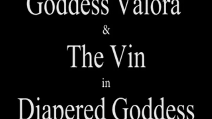 M100310 Goddess Valora and The Vin in Daipered Goddess