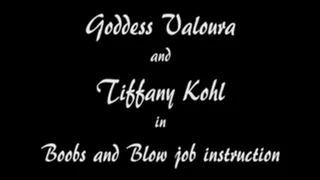 M100122 Goddess Valoura and Tiffany Kohl in Boobs and blowjob instruction