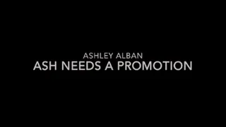 Ash needs a Promotion