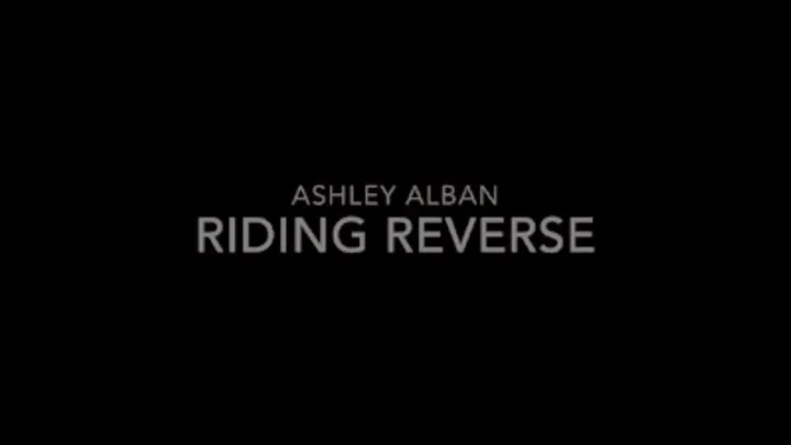 Riding Reverse