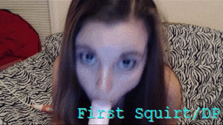 First DP and First Squirt