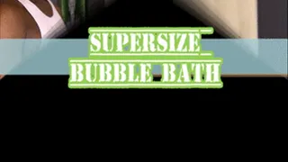 Supersize Bubble Bath