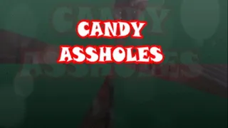 Candy Assholes