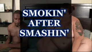 Smokin' After Smashin'