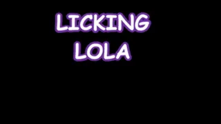 Licking Lola