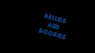 Bellies And Boobies