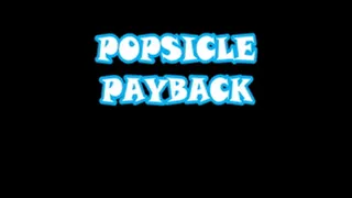 Popsicle Payback