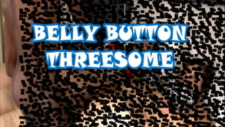 Belly Button Threesome