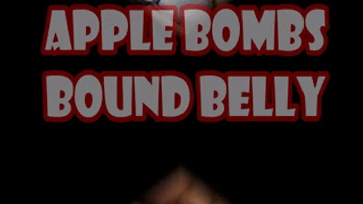 Apple Bombs Bound Belly