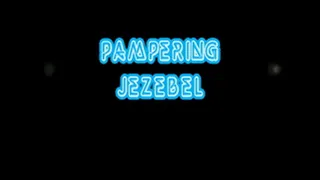 Pamper Jezebel