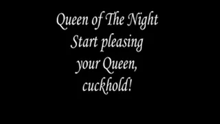 Start pleasing your Queen, cuckold! Video