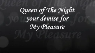 your demise is MY pleasure Video