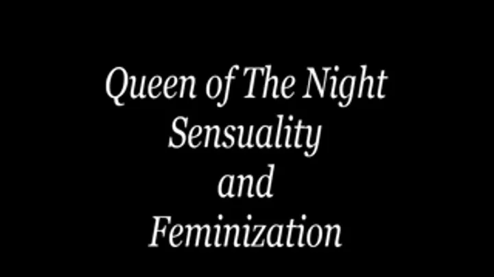 Queen Luna's Sensual Feminization Video