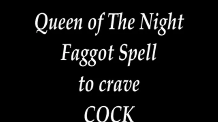 Faggot Spell To Crave Cock Video