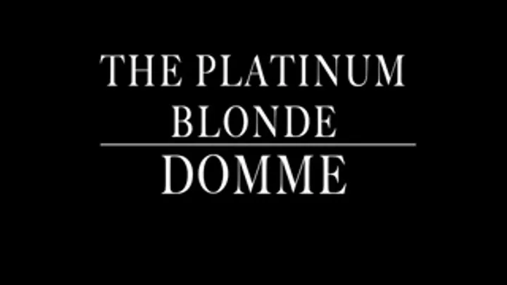 Platinum Blonde Domme