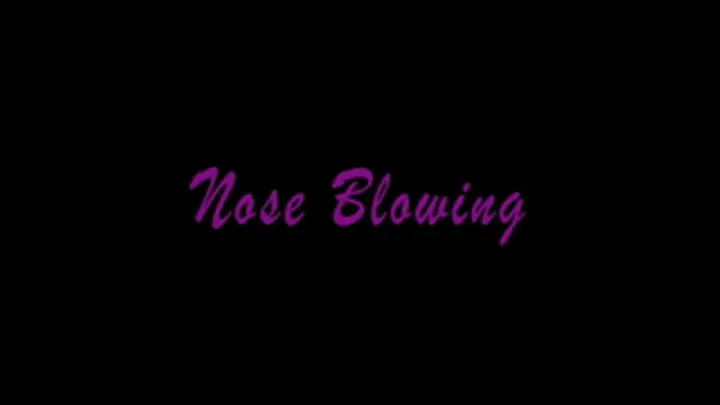 Nose blowing