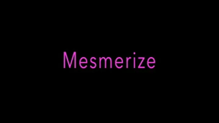 Mesmerize