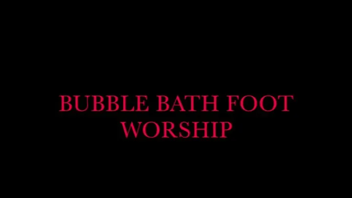 Bathtub foot worship