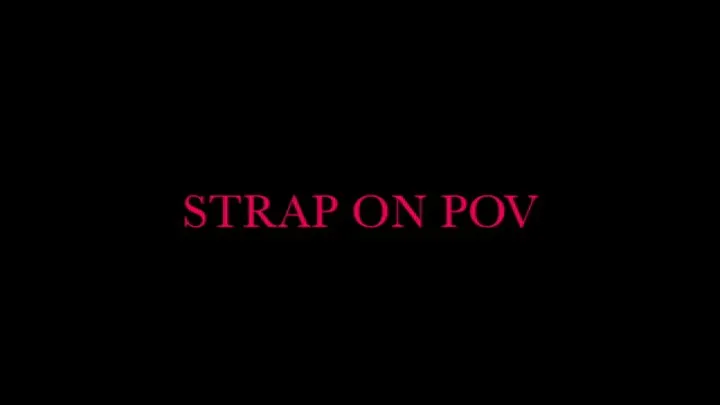 POV Strap On, Femdom