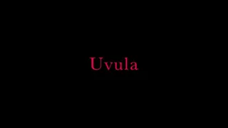 Precious Uvula