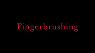 Finger brushing