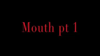 Mouth and tongue, teeth