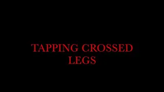 Toe tapping, crossed legs, stockings