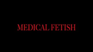 Medical fetish