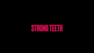 Strong Teeth