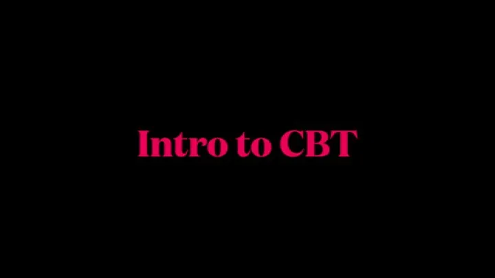 Intro to CBT