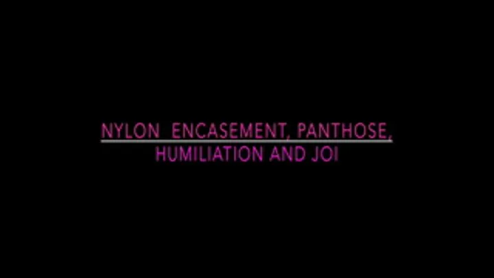 Nylon Encasment and masturbation instruction