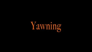 Yawning