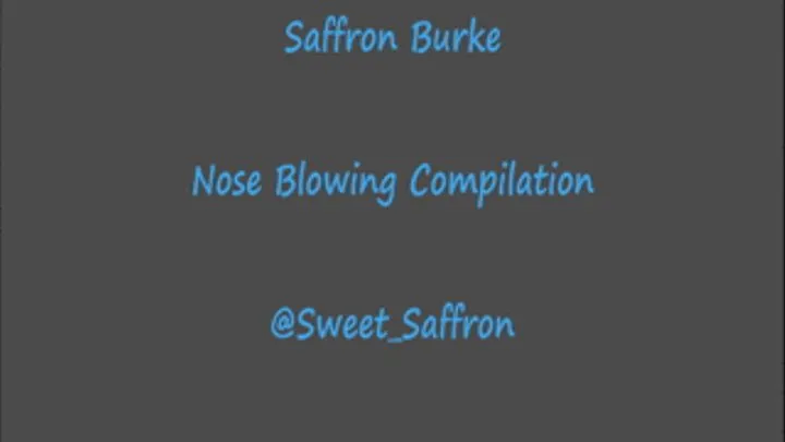 Nose-Blowing Compliation